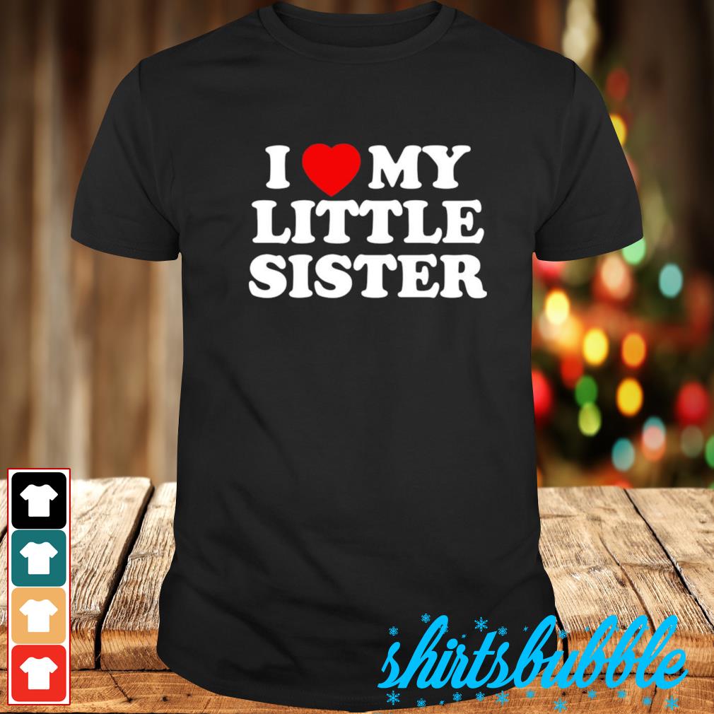 security for my little sister shirt