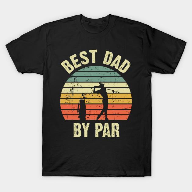 best dad by par tshirt