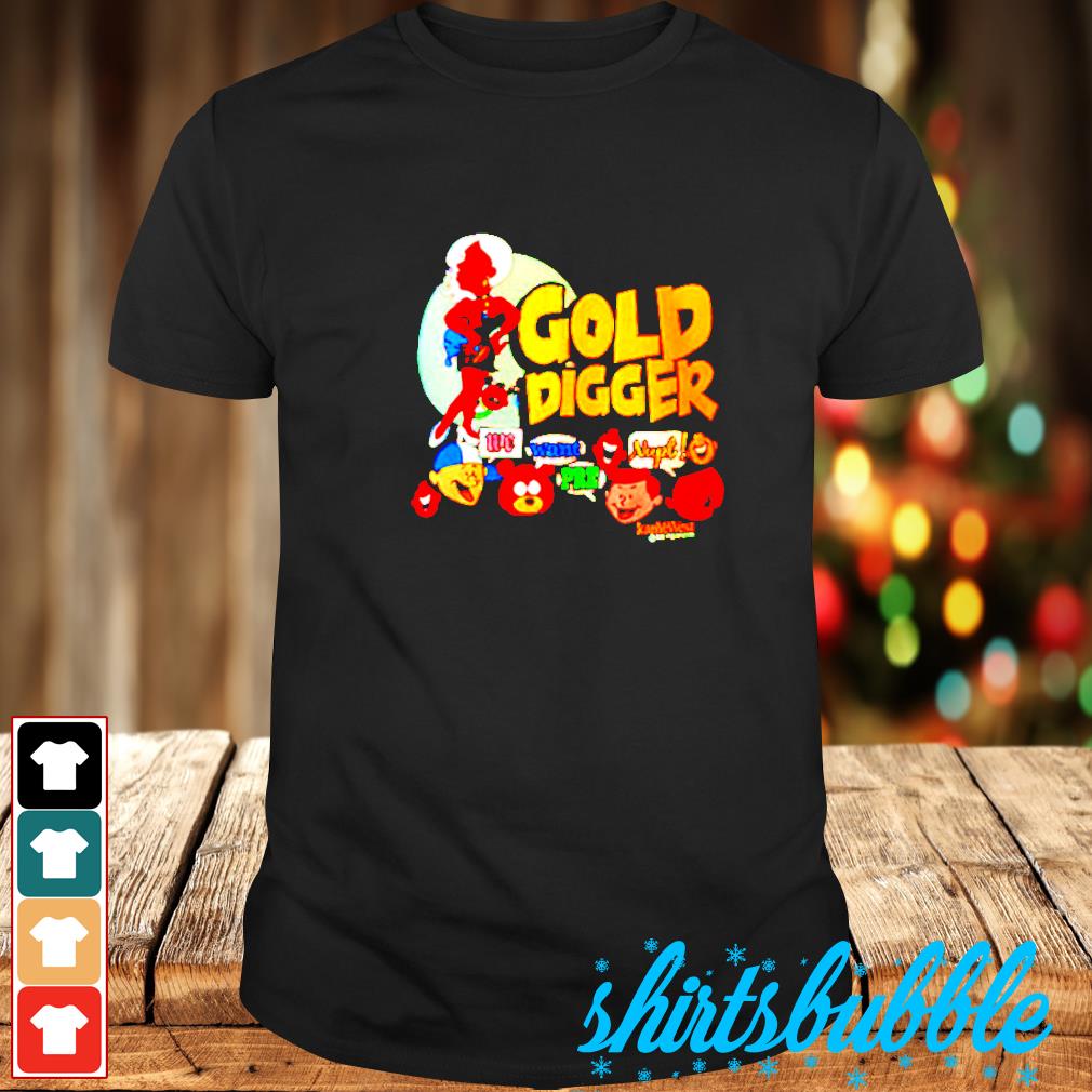 Kanye West Gold Digger we want nupt pre shirt - Shirts Bubble