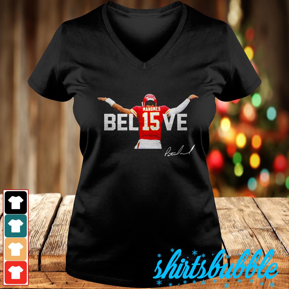 Kansas City Chiefs Patrick Mahomes 15 Believe Signature Shirt